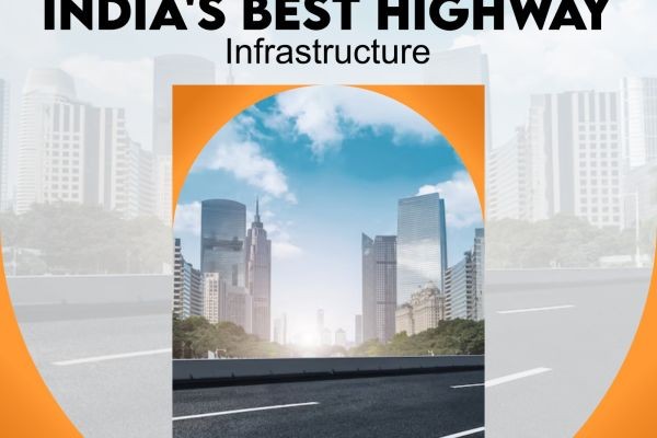 Driving Excellence: Building India's best Highway Infrastructure