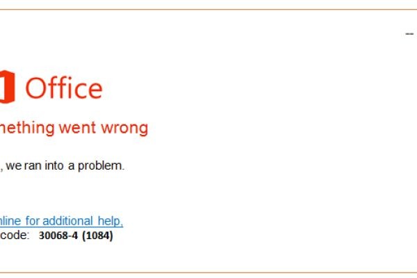 Solutions for Office 365/2019/2021 installation Error Code 30068-4 (1084)