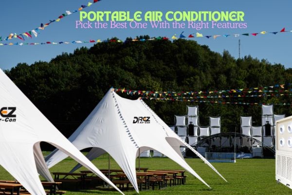 Portable Air Conditioner Solutions for Events and Industrial Spaces: DREZ Aircon Leads the Way