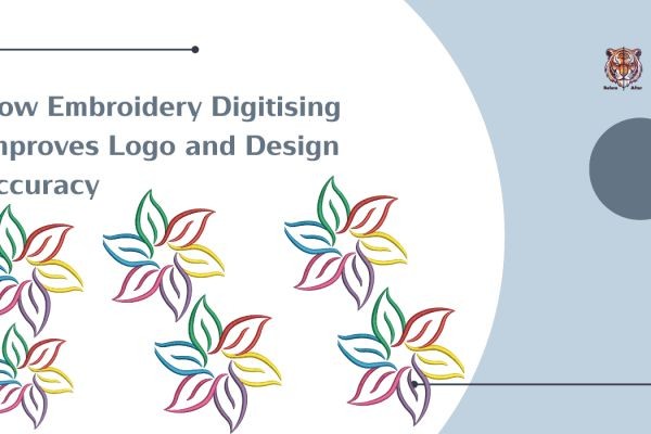 How Embroidery Digitising Improves Logo and Design Accuracy