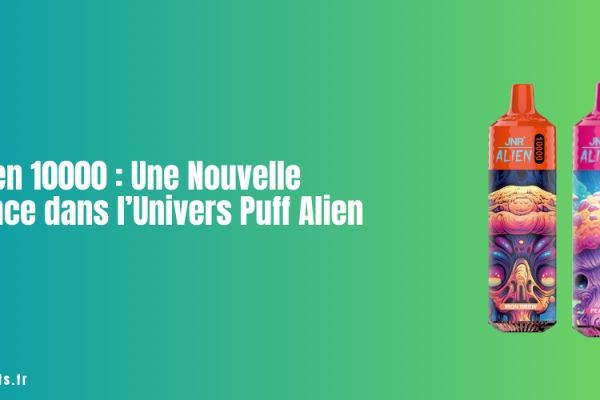 JNR Alien 10000 : Une Nouvelle Référence dans l’Univers Puff Alien