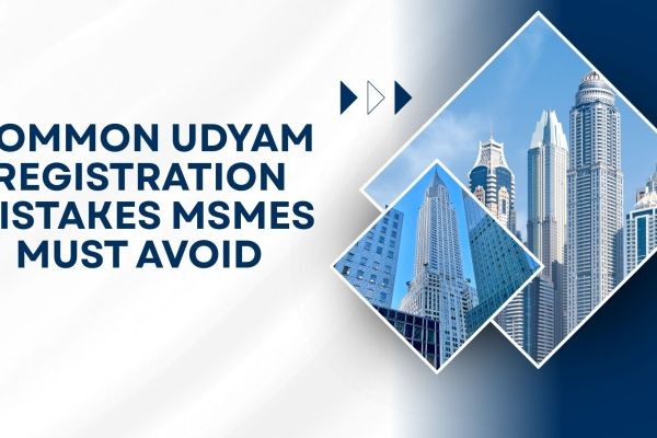 Common Udyam Registration Mistakes MSMEs Must Avoid