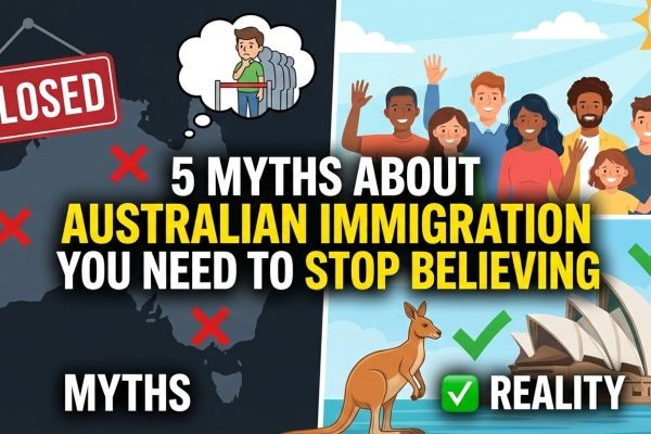 5 Myths About Australian Immigration You Need to Stop Believing