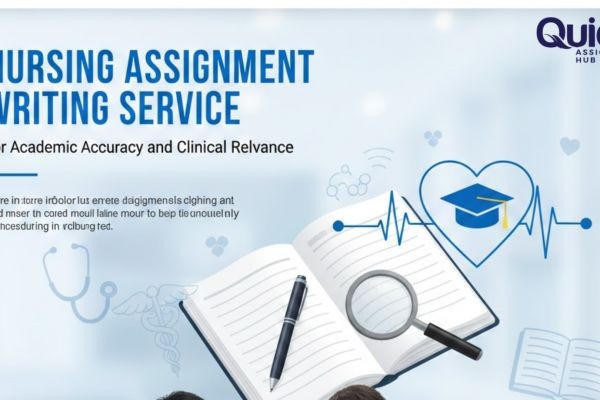 Nursing Assignment Writing Service for Academic Accuracy and Clinical Relevance