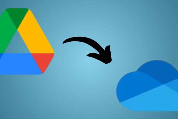 Which is the Best Way to Move Google Drive to OneDrive?