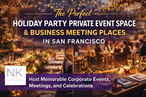 The Perfect Holiday Party Private Event Space & Business Meeting Places in San Francisco