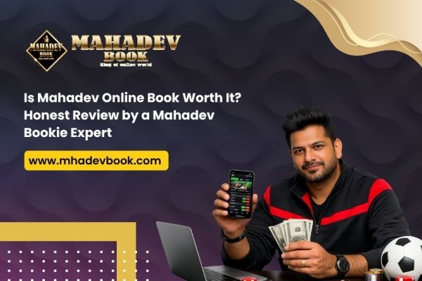 Is Mahadev Online Book Worth It? Honest Review by a Mahadev Bookie Expert