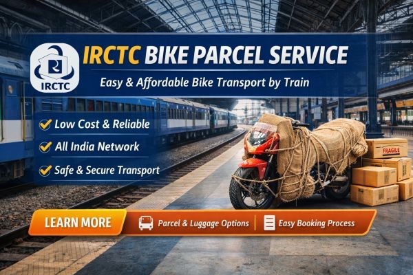 IRCTC Bike Parcel Service – Complete Guide to Safe & Affordable Two-Wheeler Transport