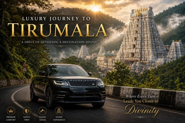 Luxury Car Travel Options for a Premium Tirumala Hill Experience