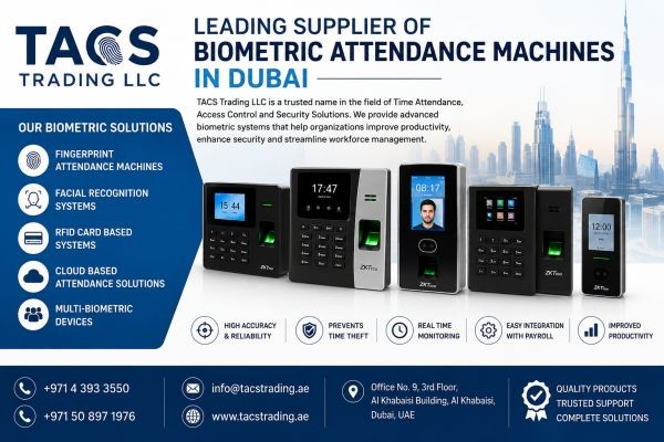 TACS Trading LLC: Leading Supplier of Biometric Attendance Machines in Dubai