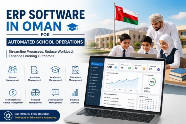 ERP Software in Oman for Automated School Operations
