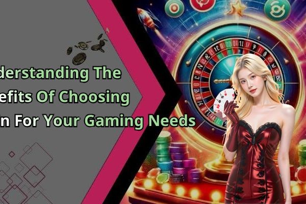 Understanding The Benefits Of Choosing SunWin For Your Gaming Needs