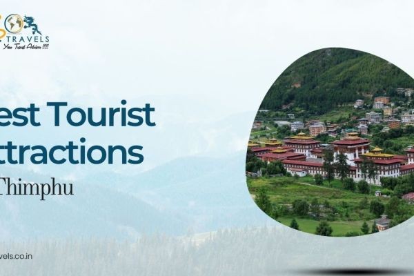 Best Tourist Attractions in Thimphu