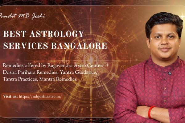 Best Astrology Services Bangalore – Connect for Personalized Guidance