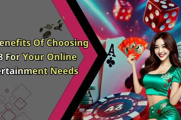 The Benefits Of Choosing Da88 For Your Online Entertainment Needs
