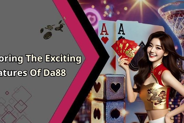 Da88: Discover The Ultimate Online Entertainment Experience Today!