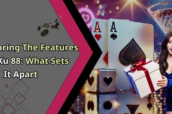 Ku88: Discover The Exciting World Of Online Entertainment