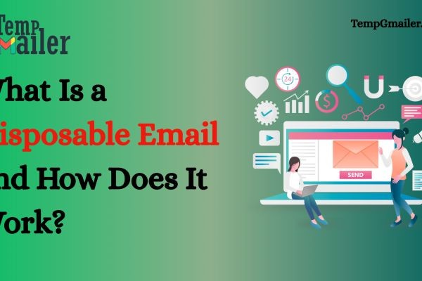 Disposable Gmail: Secure Temporary Email for Privacy and Spam Protection