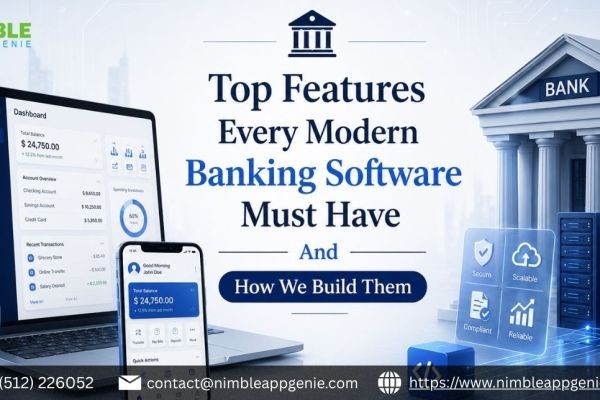 Top Features Every Modern Banking Software Must Have And How We Build Them