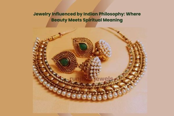 Jewelry Influenced by Indian Philosophy: Where Beauty Meets Spiritual Meaning