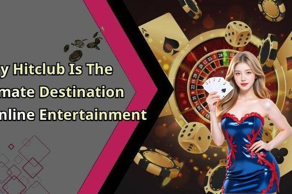 Hitclub - The Ultimate Destination For Online Entertainment And Fun