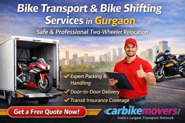 Best bike shifting services in Gurgaon – Safe & Hassle-Free bike shifting in Gurgaon with Carbikemovers