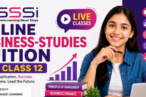 Online Business Studies Tuition: Master Class 12 Business Studies with SSSi