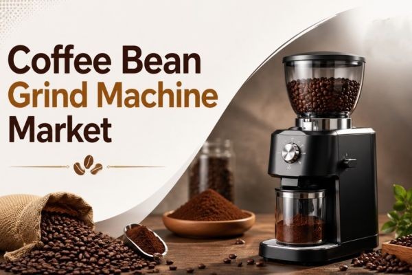 Coffee Bean Grind Machine Market Trends, Size and Forecast Report 2026–2036