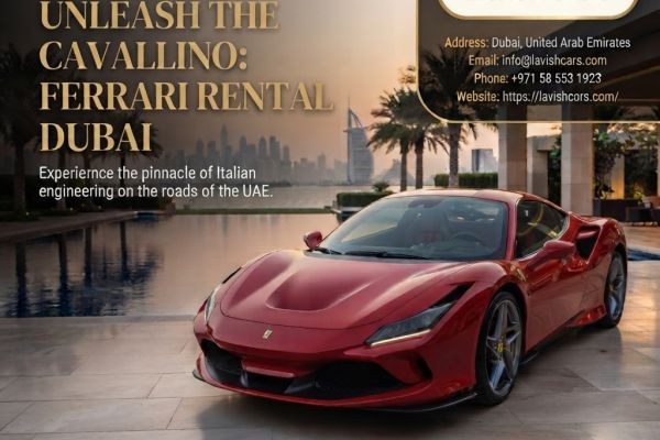Ferrari Rental in Dubai: The Ultimate Way to Experience Luxury and Performance