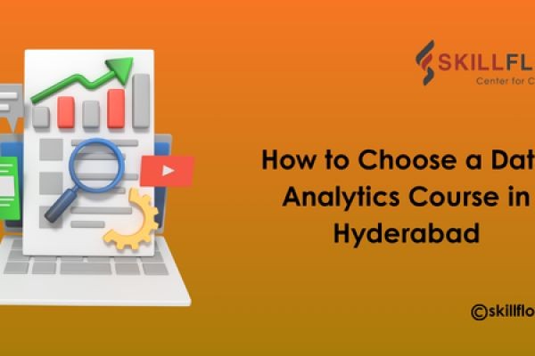 Student's Guide to Finding the Right Data Analytics Course in Hyderabad