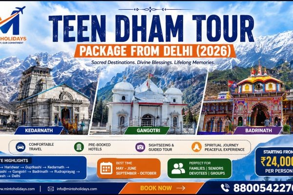 Teen Dham Tour Package from Delhi (2026): Complete Travel Guide for a Divine Himalayan Journey
