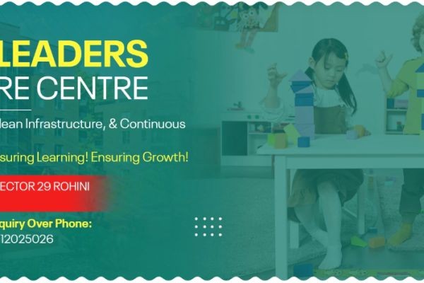 Day Care Centre in Sector 29 Rohini | Born Leaders Providing Safe Care and Happy Learning