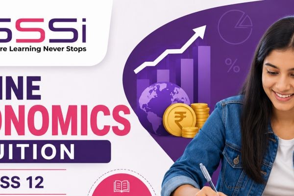 Online Economics Tuition - Expert Class 12 Economics Coaching by SSSi