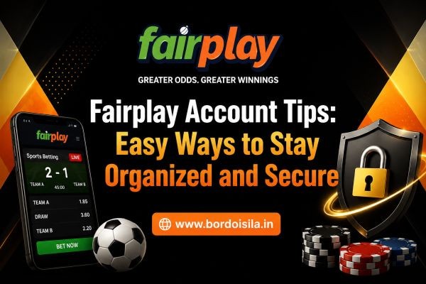 Fairplay Account Tips: Easy Ways to Stay Organized and Secure