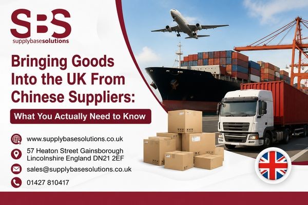 Bringing Goods Into the UK From Chinese Suppliers: What You Actually Need to Know
