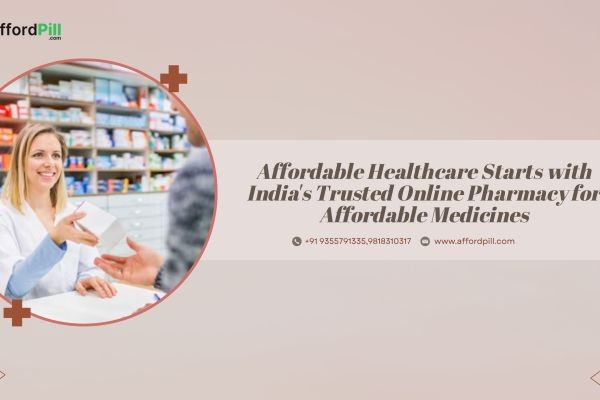 Affordable Healthcare Starts with India's Trusted Online Pharmacy for Affordable Medicines