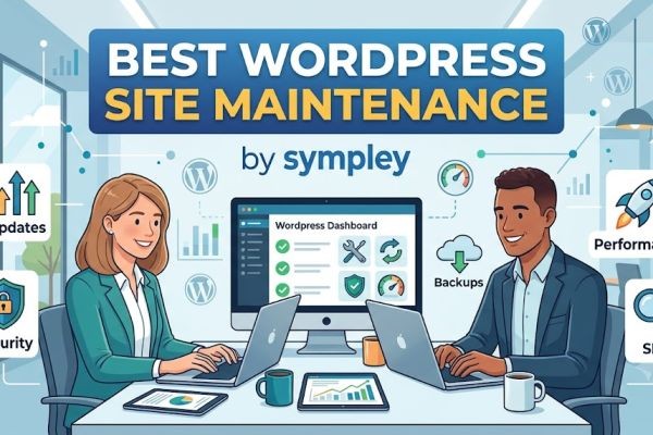WordPress Website Maintenance and Monthly Support Services for Reliable Website Performance and Security - Sympley