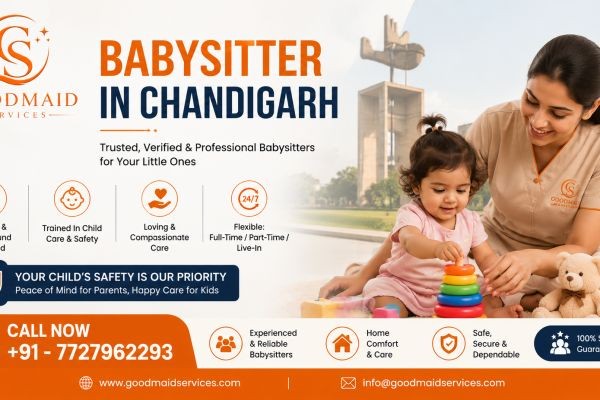 Babysitter In Chandigarh – Reliable Care for Your Little Ones