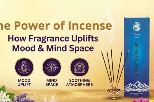 The Power of Incense: How Fragrance Uplifts Your Mood, Mind, and Space