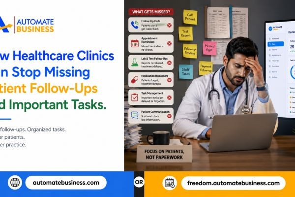 How Healthcare Clinics Can Stop Missing Patient Follow-Ups and Important Tasks
