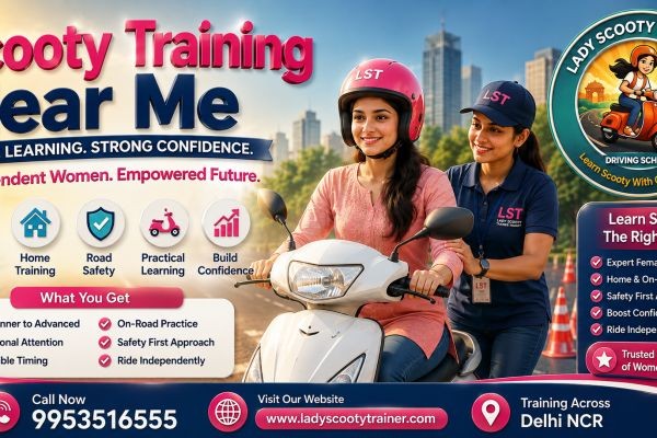 Lady Scooty Trainer in Delhi – Women Ke Liye Safe & Professional Scooty Training