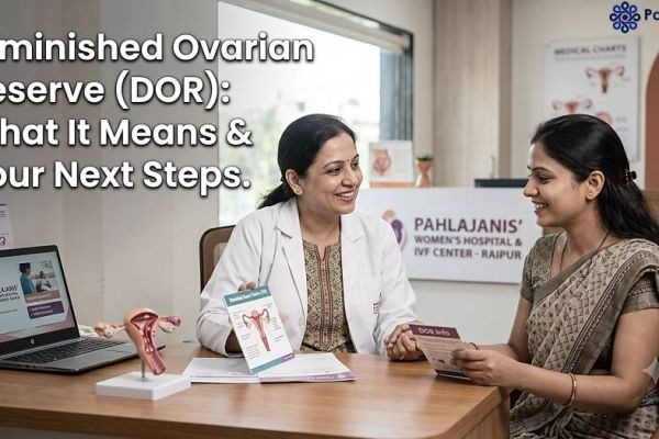 Diminished Ovarian Reserve (DOR): Causes & What It Means for Your Fertility