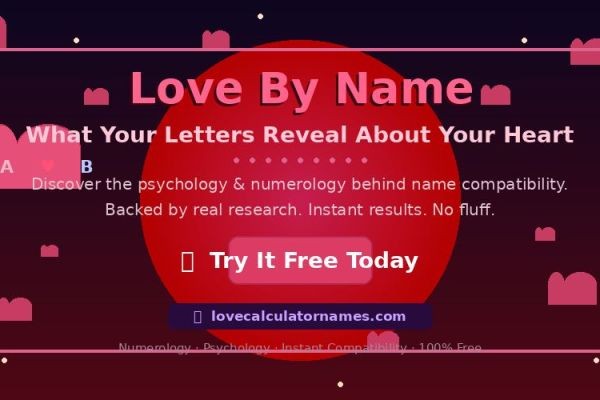 Love by Name: What Your Letters Reveal About Your Heart