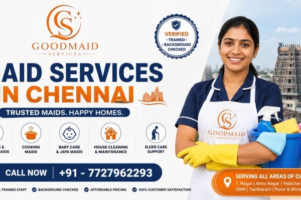 How to Find Reliable Maid Services in Chennai