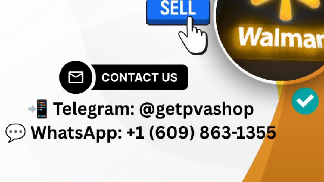 Best Platforms to Buy Verified Walmart Accounts with Full ...