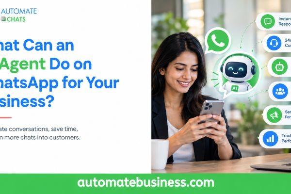 What Can an AI Agent Do on WhatsApp for Your Business?