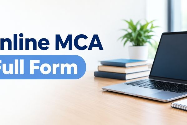 Online MCA Full Form: Meaning, Course and Career Scope