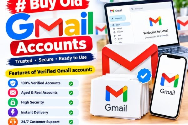 Top USA Trusted Site Buy Old Gmail Accounts in 2026/27