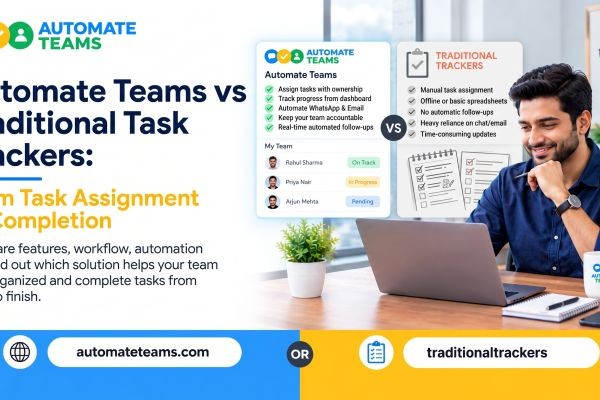Automate Teams App vs Traditional Task Trackers: From Task Assignment to Completion