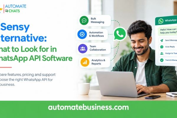 AiSensy Alternative: What to Look for in WhatsApp API Software